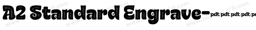 A2 Standard Engrave字体转换